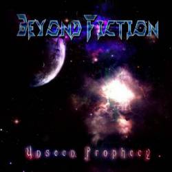Beyond Fiction (BRN) : Unseen Prophecy